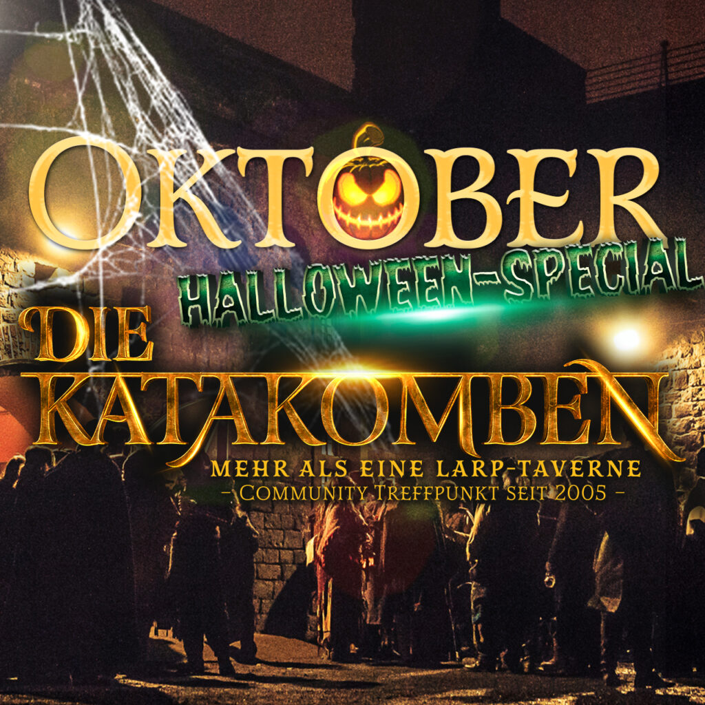 DIE KATAKOMBEN - Fantasy LARP Taverne am 29.10.2022 im alten Fort in Köln