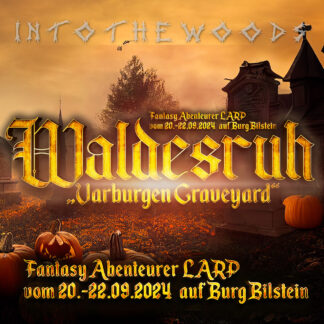 INTO THE WOODS: WALDESRUH – Fantasy Abenteurer LARP vom 20.09. - 22.09.2024 auf Burg Bilstein